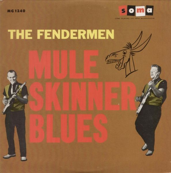 FENDERMEN - Mule Skinner Blues LP