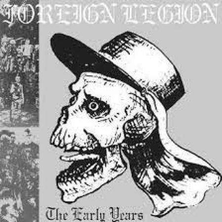 FOREIGN LEGION - The Early Years LP