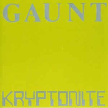 GAUNT - Kryptonite LP