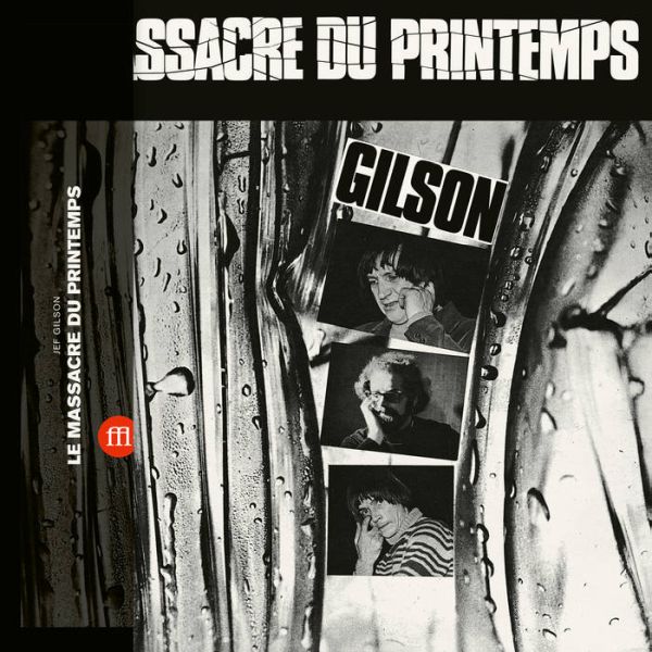 JEF GILSON - Le Massacre Du Printemps LP