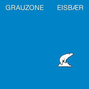 GRAUZONE - Eisbar 12"