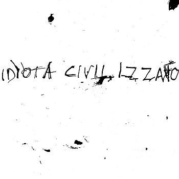 IDIOTA CIVILIZZATO – La Vita Silenziosa 7"