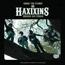 OS HAXIXINS - Under the Stones LP