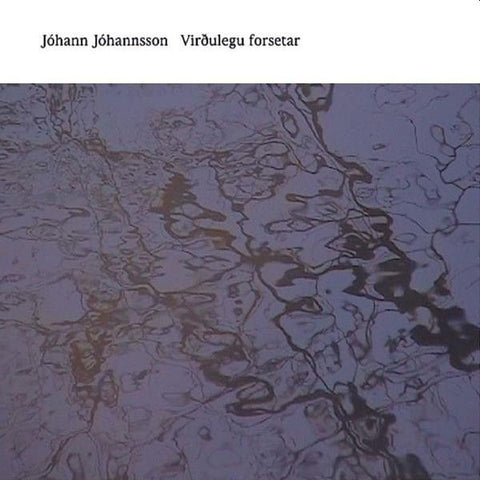 JOHANN JOHANNSSON - Viroulegu Forsetar 2LP