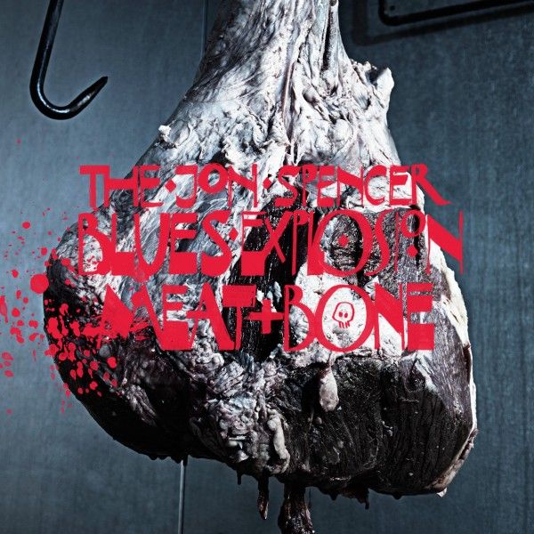 JON SPENCER BLUES EXPLOSION - Meat + Bone LP