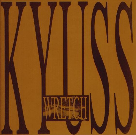 KYUSS - Wretch 2LP