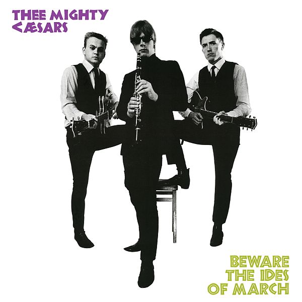 MIGHTY CAESARS - Beware The Ides Of March LP