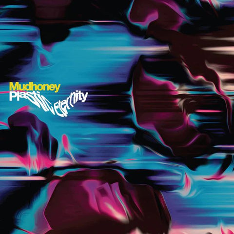 MUDHONEY - Plastic Eternity LP (colour vinyl)