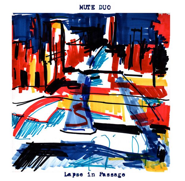 MUTE DUO - Lapse In Passage LP