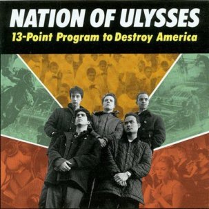 NATION OF ULYSSES - 13 Point Program To Destroy America LP