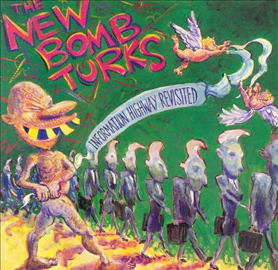 NEW BOMB TURKS - Information Highway Revisited CD