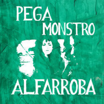 PEGA MONSTRO - Alfarroba LP