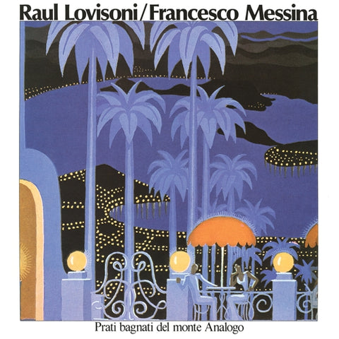 RAUL LOVISONI and FRANCESCO MESSINA - Prati Bagnati Del Monte Analogo LP