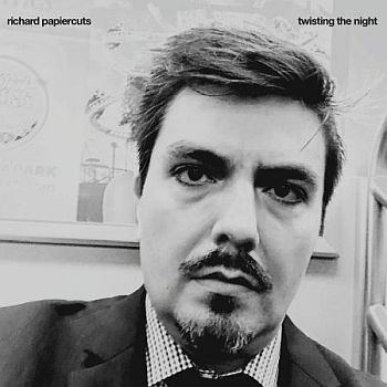 RICHARD PAPIERCUTS - Twisting The Night 12"