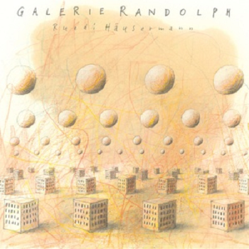 RUEDI HAUSERMANN - Galerie Randolph LP