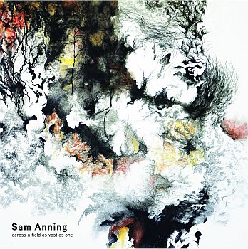 SAM ANNING - Across A Field As Vast As One LP