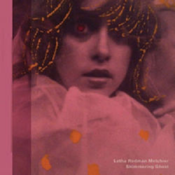 LETHA RODMAN MELCHIOR - Shimmering Ghost LP