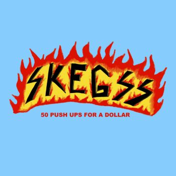 SKEGSS - 50 Push Ups For A Dollar LP (colour vinyl)