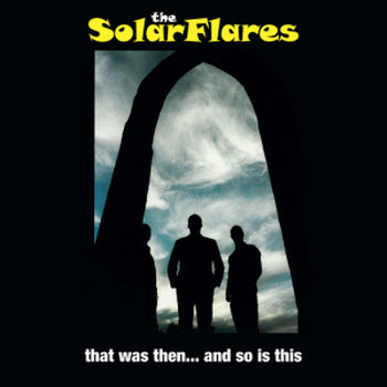 SOLARFLARES - That Was Then... And So Is This LP